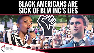Black Americans Are Sick Of BLM Inc's Lies