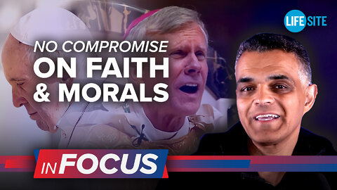 Heroes refuse to compromise on the truth | LifeSiteNews: InFocus
