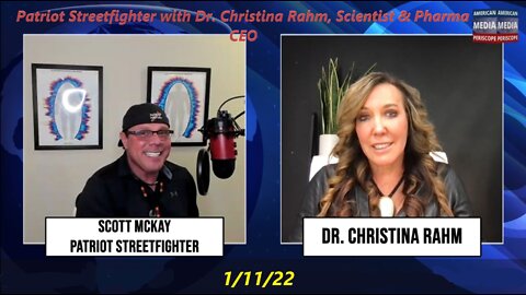 1.11.22 Patriot Streetfighter with Dr. Christina Rahm, Scientist & Pharma CEO