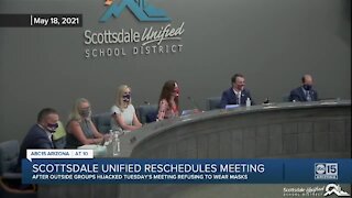 Scottsdale Unified School District rescheduled meeting interrupted by people refusing to wear masks