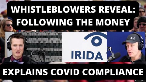Whistleblowers Reveal: Following The Money Explains Covid Compliance