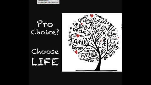 Pro Choice? Choose life!