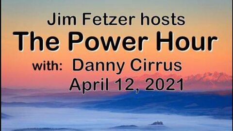The Power Hour/The Raw Deal Simulcast (12 April 2021) with Danny Cirrus