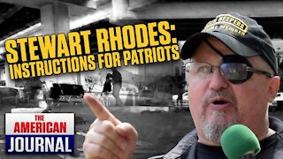 Stewart Rhodes: Step By Step Instructions For Patriots