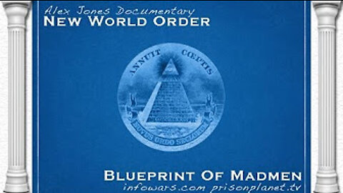 New World Order: Blueprint of Madmen