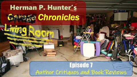 The Garage Chronicles, Ep. 7: Author Critiques and Book Reviews.