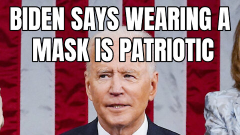 Biden Says Wearing A Mask Is Patriotic