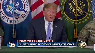 Trump to attend San Diego fundraiser, visit border