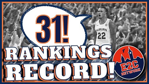 NEW RECORD! | Auburn Basketball 31 Weeks in AP Poll | HOW LONG WILL IT LAST?