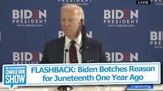 FLASHBACK: Biden Botches Reason for Juneteenth One Year Ago