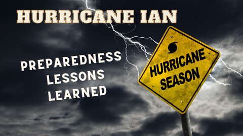 Hurricane Ian Preparedness and Lessons Learned