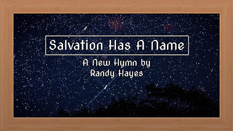 Salvation Has A Name - Lyric Video