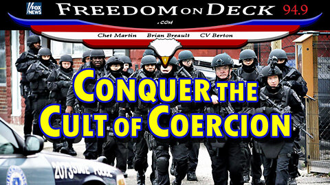 Conquer the Cult of Coercion