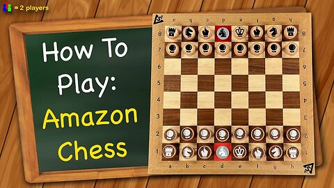 How to play Amazon Chess