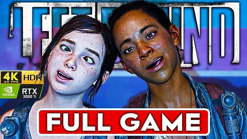 THE LAST OF US LEFT BEHIND PC Gameplay Walkthrough (Full Game) 