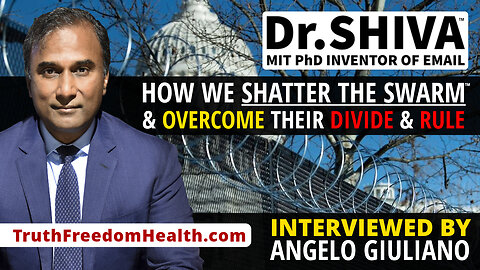 Dr.SHIVA™ LIVE - How We Shatter The Swarm™ & Overcome Their Divide & Rule - Feat. Angelo Giuliano