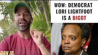 Wow: Democrat Lori Lightfoot Is A Bigot!