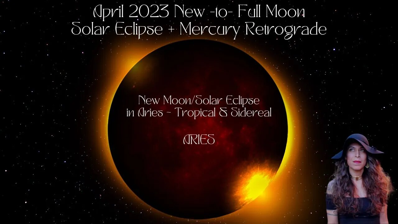 ARIES NEW moon/Solar Eclipse to FULL Moon APRIL 19MAY 5 2023 Sun