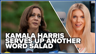 Kamala Harris serves up another word salad