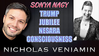 Sonya Nagy Discusses Trump, Jubilee, Nesara and Consciousness with Nicholas Veniamin