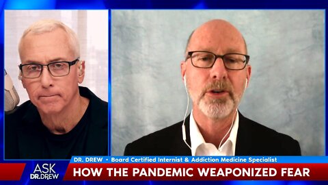 Mass Delusional Psychosis: How The Pandemic Weaponized Fear w/ Dr. Mark McDonald – Ask Dr. Drew