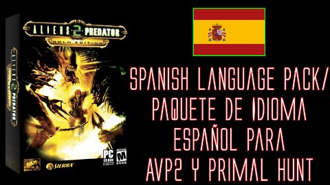 Paquete de Idioma Español (Spanish Language Pack) para Aliens vs Predator 2 y Primal Hunt