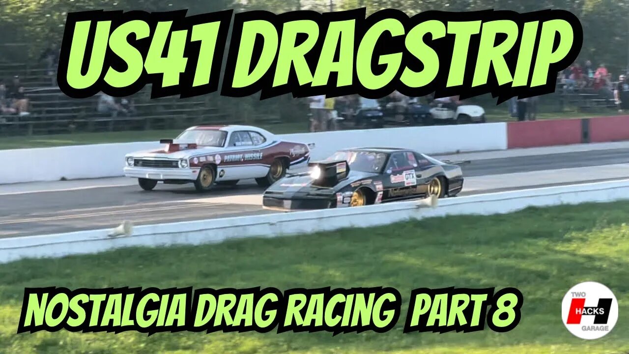 Nostalgia Drag Racing US 41 Dragstrip Part 8 racing