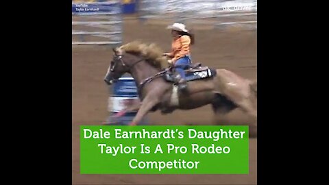 Dale Earnhardt’s Daughter Taylor Is a Pro Rodeo Competitor