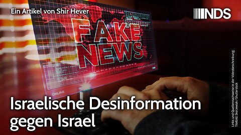 Israelische Desinformation gegen Israel | Shir Hever | NDS-Podcast