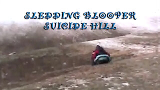 Sledding Blooper - Suicide Hill