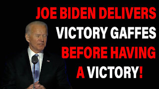 Joe Gaffes His Way Through Victory Speech Before Victory!