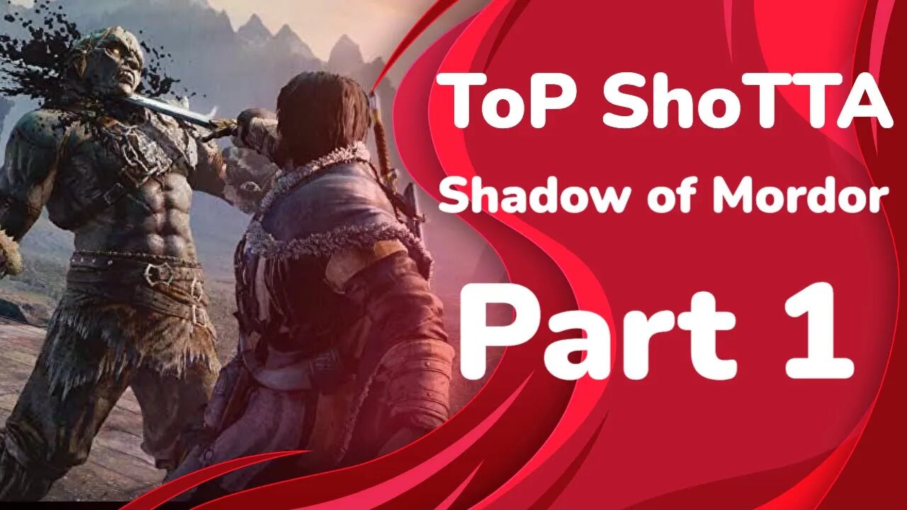 GamePlay - Shadow of Mordor - Part 1
