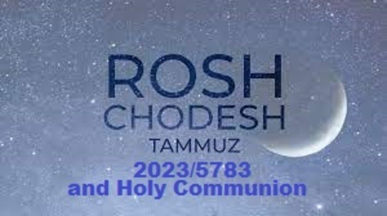 Rosh Chodesh Tammuz 20235783 and Holy Communion