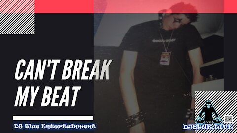 Can't Break My Beat - DJ Blue - Techno / Breaks - Music Video