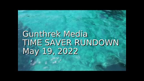 Time-saver Rundown (Free) - May 19, 2022