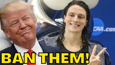 President Trump Says Transgenders Like Lia Thomas Should Be BANNED from Women's Sports!