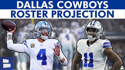 UPDATED Dallas Cowboys 53-Man Roster Projection