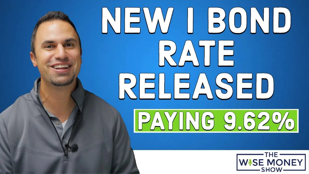 Series I Bond New Rate Released Bond Paying 9.62