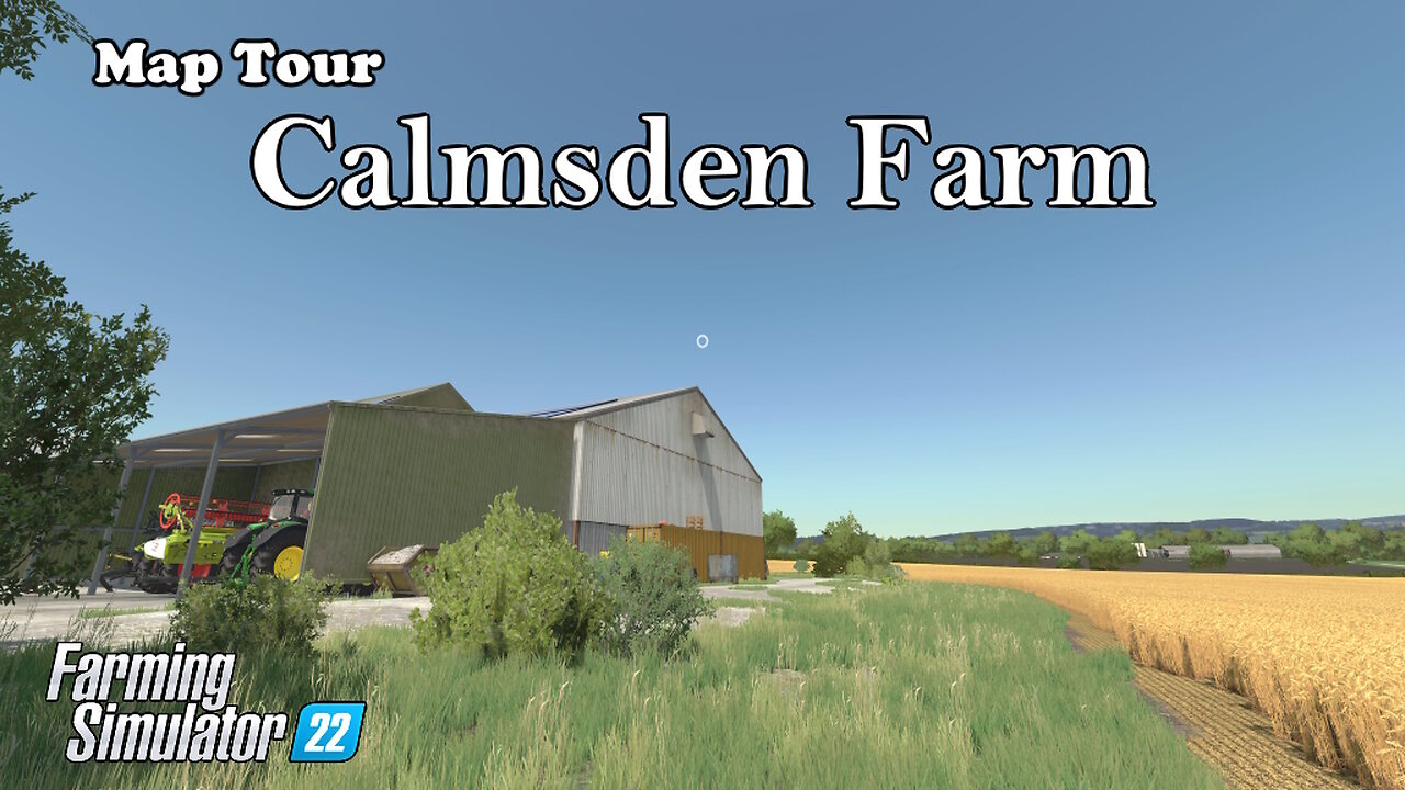 Map Tour Calmsden Farm Farming Simulator 22 0332
