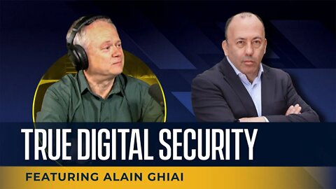 Alain Ghiai: Actual Digital Privacy? Don't Be Fooled.