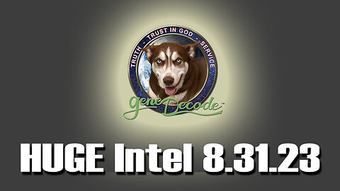 Gene Decode Huge Intel 8.31.23 - u.s Military Bringing It All Down