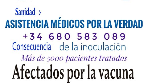 +34 680 583 089 Asistencia Médica Testimonio Afectados por Vacuna