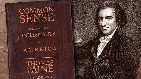 Thomas Paine (Author of Common Sense) The Least Religious Forefather? Think Again!