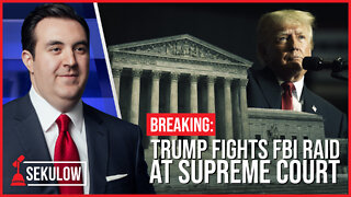 BREAKING: Trump Fights FBI Raid at Supreme Court