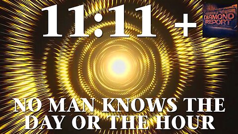11:11 + No Man Knows The Day Or The Hour - The Diamond Report LIVE with Doug Diamond - 9/17/23