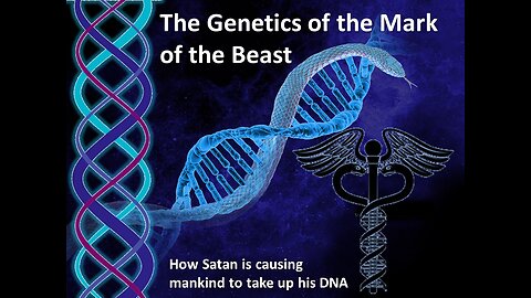 THE GENETICS OF THE MARK OF THE BEAST (HIGHER QUALITY VIDEO AVAILABLE ON VIMEO: https://vimeo.com/793596562)