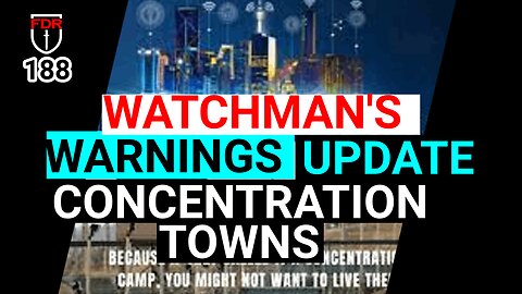 Concentration Camps or Towns - Dream update