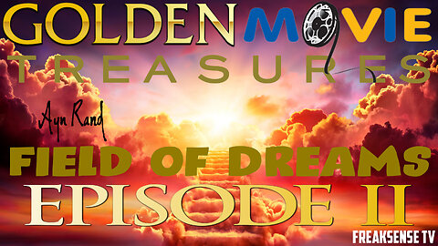 Golden Movie Treasures Episode #2 ~ Decoding the New Q Post and Field of Dreams…Build it and He will Come...