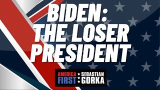 Biden: The LOSER President. Matt Boyle with Sebastian Gorka on AMERICA First