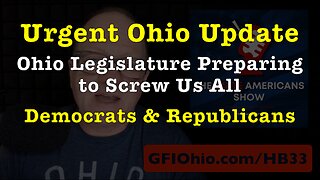BONUS: Ohio Legislature Preparing to Screw Us All Democrats & Republicans